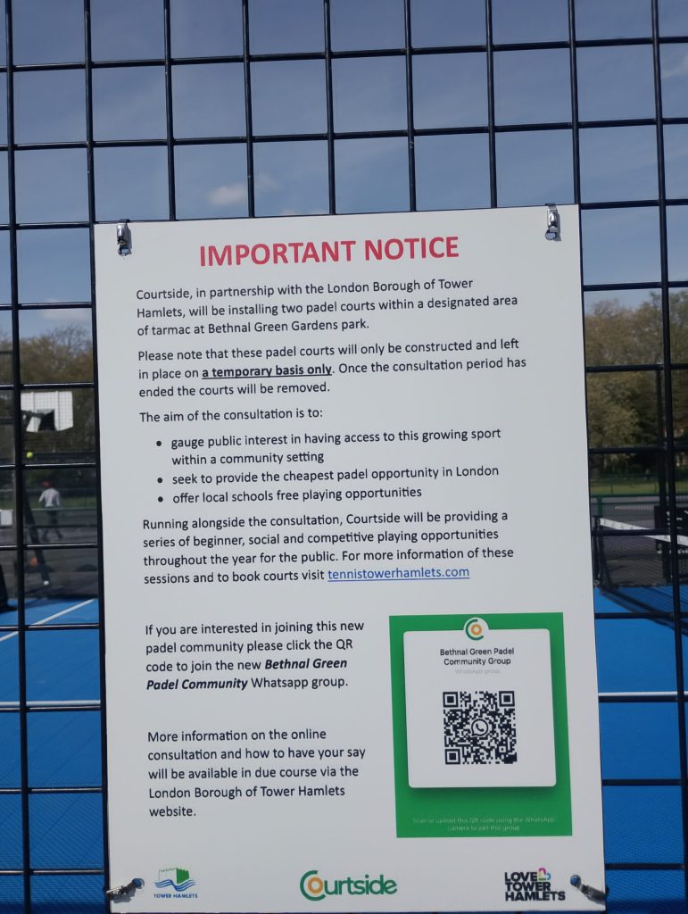 A poster on the padel court side explaining a consultation on padel and a QR code linking to the Bethnal Green Padel Community Whatsapp group.